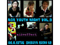 aCr YOUTH NIGHT vol.3 	