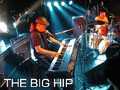 THE BIG HIP LIVE TOUR2006「ボー夏の陣」