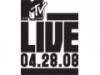 MTV LIVE 04.28.08