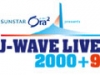 サンスター オーラツー presents J-WAVE LIVE 2000+9