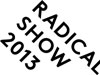 RADICAL SHOW 2013